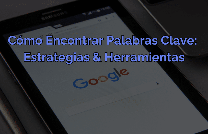 cómo encontrar palabras claves, mejores palabras clave para SEO, estrategias para encontrar palabras clave, herramientas para investigación de palabras clave, cómo seleccionar palabras clave, búsqueda de palabras clave, cómo optimizar palabras clave, encontrar palabras clave long-tail, palabras clave para contenido SEO, investigación de keywords para SEO, cómo usar palabras clave en SEO, palabras clave para marketing digital, investigación de palabras clave 2024, encontrar palabras clave gratis, selección de palabras clave efectivas.